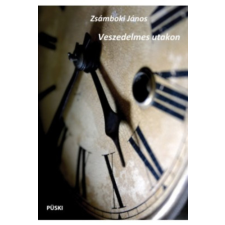 Püski Kiadó Veszedelmes utakon regény