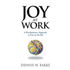 PVG Joy at Work | Dennis W Bakke