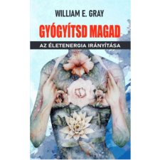 Pythia Kiadó Gyógyítsd magad - Az életenergia irányítása ezoterika