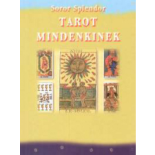 Pythia Könyvkiadó Soror Splendor - Tarot mindenkinek ezoterika