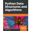  Python Data Structures and Algorithms – David Julian