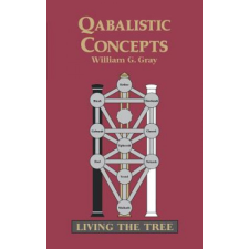 Qabalistic Concepts – William G. Gray idegen nyelvű könyv