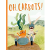 Quarto Publishing Plc Oh, Carrots! – Mariajo Ilustrajo (Puha kötésű)