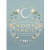 Quarto Publishing Plc Practical Moon Magic – Katie Huang