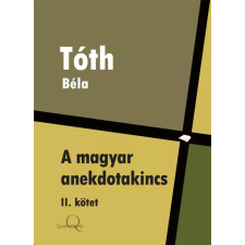 Quattrocento A magyar anekdotakincs II. rész egyéb e-könyv