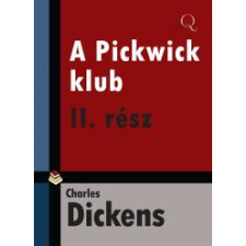 Quattrocento A Pickwick klub II. szépirodalom