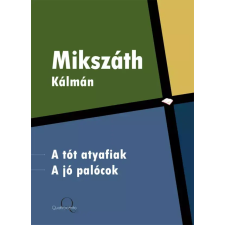 Quattrocento A tót atyafiak, A jó palócok egyéb e-könyv