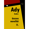 Quattrocento Ady Endre összes novellái II. kötet