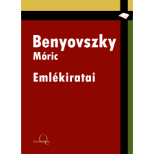 Quattrocento Benyovszky Móric emlékiratai szépirodalom