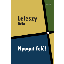 Quattrocento Nyugat felé! egyéb e-könyv