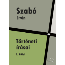 Quattrocento Szabó Ervin történeti írásai I. kötet egyéb e-könyv