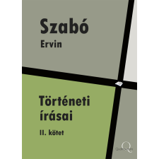 Quattrocento Szabó Ervin történeti írásai II. kötet egyéb e-könyv