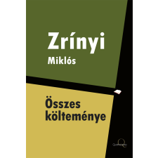 Quattrocento Zrínyi Miklós összes költeménye egyéb e-könyv