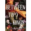 Quercus Publishing Between Two Kings | Lindsay Straube