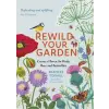 Quercus Publishing Rewild Your Garden | Frances Tophill