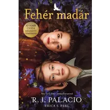 R. J. Palacio - Fehér madár gyermek- és ifjúsági könyv