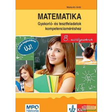 Raabe Klett Kft Matematika - Gyakorló- és tesztfeladatok kompetenciaméréshez 8. osztályosoknak tankönyv