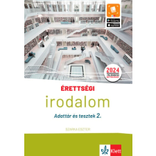 Raabe Klett Oktatási Tanácsadó és Kiadó Érettségi - Irodalom - Adattár és tesztek 2. tankönyv