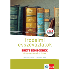 Raabe Klett Oktatási Tanácsadó és Kiadó Irodalmi esszévázlatok érettségizőknek közép- és emelt szinten tankönyv