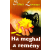 Radnai Kiadó Ha meghal a remény
