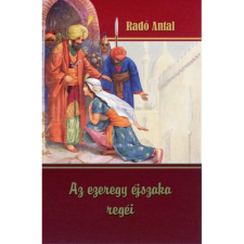 Radó Antal - Az ezeregy éjszaka regéi gyermek- és ifjúsági könyv