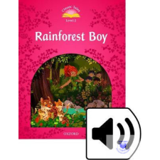 Rainforest Boy Audio Pack - Classic Tales Second Edition Level 2 idegen nyelvű könyv