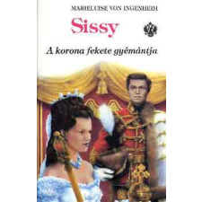 Rakéta Könyvkiadó Sissy: A korona fekete gyémántja antikvárium - használt könyv