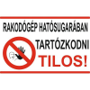  Rakodógép hatósugarában tartózkodni tilos! - öntapadó, 300*450