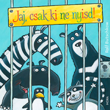 Ralf Butschkow - Jaj, csak ki ne nyisd! gyermek- és ifjúsági könyv