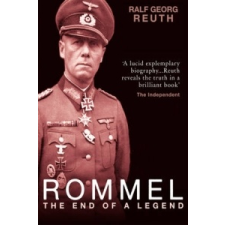  RALF GEORG REUTH - Rommel – RALF GEORG REUTH idegen nyelvű könyv