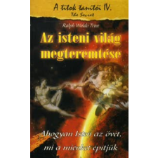 Ralph Waldo Trine Az isteni világ megteremtése ezoterika