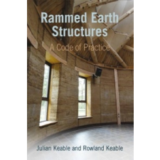  Rammed Earth Structures – Julian Keable,Rowland Keable idegen nyelvű könyv