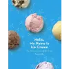 Random House Hello, My Name Is Ice Cream | Dana Cree