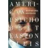 Random House Publishing American Psycho | Bret Easton Ellis