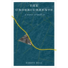 Random House Publishing The Undercurrents | Bell,Kirsty