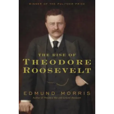 Random House Rise of Theodore Roosevelt | Edmund Morris egyéb könyv