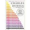 Random House SUPERCOMMUNICATORS | DUHIGG CHARLES
