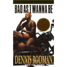 Random House USA Inc Bad as I Wanna Be | Dennis Rodman,Tim Keown egyéb könyv