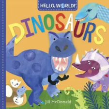 Random House USA Inc Hello, World! Dinosaurs | Jill Mcdonald egyéb könyv