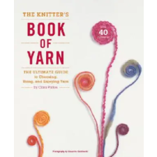 Random House USA Inc Knitter's Book of Yarn, The | Clara Parkes egyéb könyv