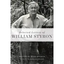 Random House USA Inc Selected Letters of William Styron | William Styron egyéb könyv