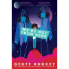 Random House USA Inc We're Not from Here | Geoff Rodkey
