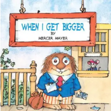 Random House USA Inc When I Get Bigger (Little Critter) | Bierle egyéb könyv