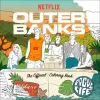 RANDOM HOUSE WORLDS OUTER BANKS THE OFFICIAL COLORING BK | RANDOM HOUSE WORLDS