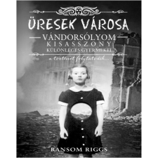 Ransom Riggs Üresek városa - vándorsólyom kisasszony különleges gyermekei 2. gyermek- és ifjúsági könyv