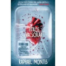Raphael Montes - Titkos vacsorák irodalom