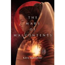 Ratatoskr Press The Mars of Malcontents egyéb e-könyv