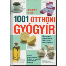 Reader's Digest Kiadó Kft. 1001 otthoni gyógyír - Megbízható gyógymódok hétköznapi betegségekre antikvárium - használt könyv