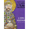 Reader's Digest Kiadó Kft. A kora középkor 907-től 1154-ig