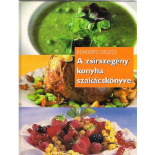 Reader's Digest Kiadó Kft. A zsírszegény konyha szakácskönyve - Reader's Digest Válogatás antikvárium - használt könyv